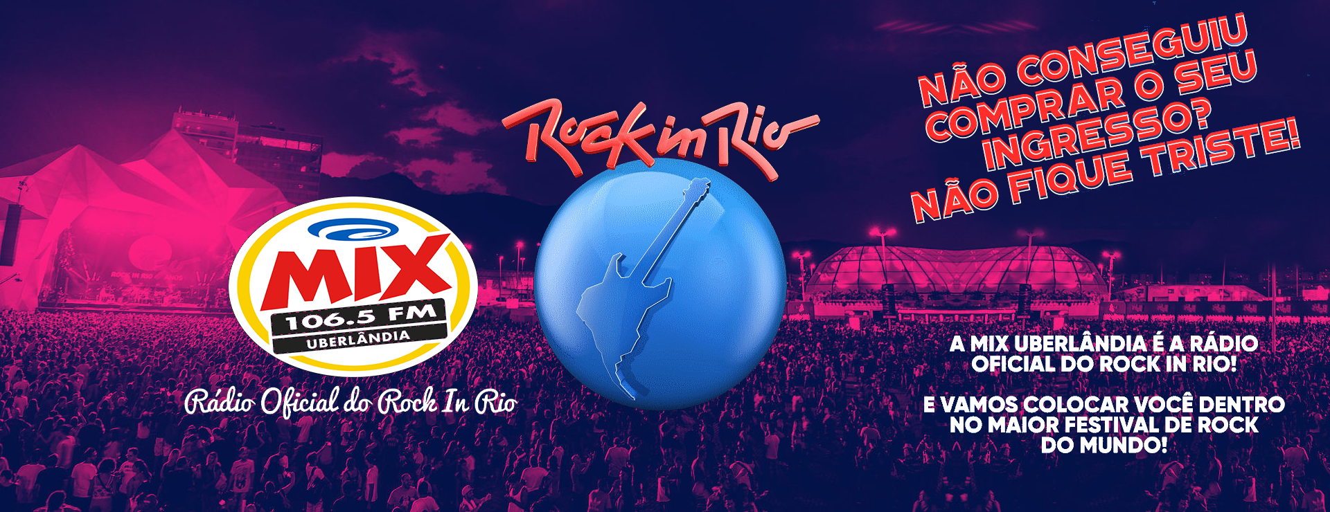 Mix FM Uberlândia é a Rádio Oficial do Rock In Rio 2019 - Mix FM