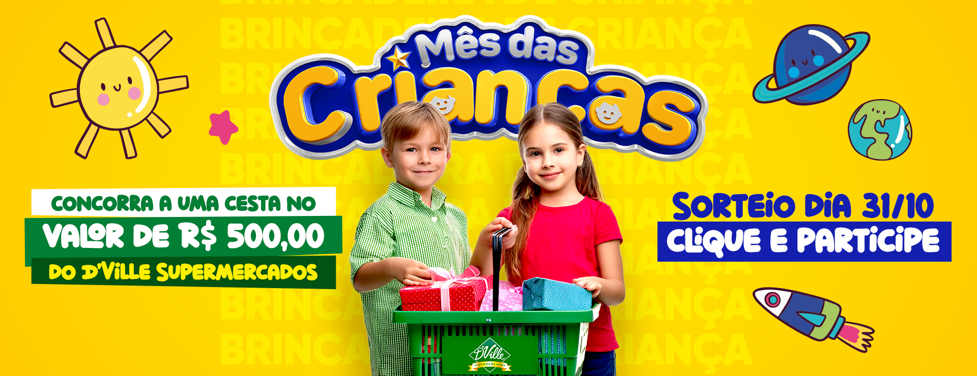 MÊS DAS CRIANÇAS D’VILLE SUPERMERCADOS